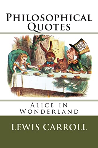 'Alice in Wonderland' Philosophical Quotes von CREATESPACE